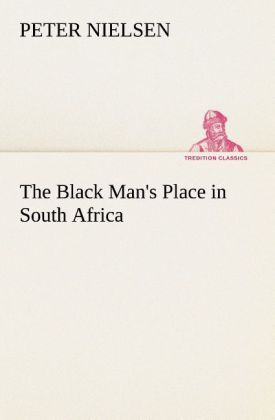Produktbild: The Black Man's Place in South Africa