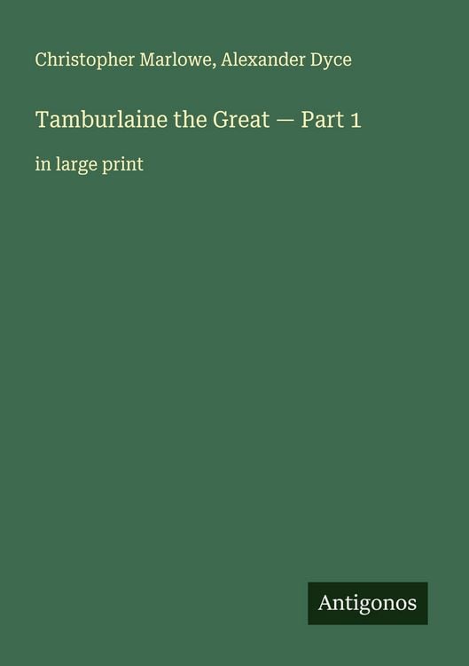 Produktbild: Tamburlaine the Great - Part 1