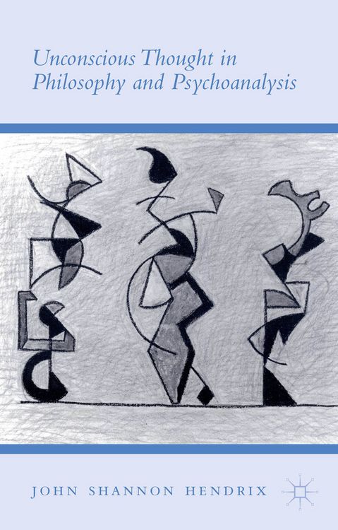 Produktbild: Unconscious Thought in Philosophy and Psychoanalysis