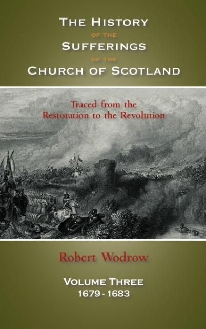 Produktbild: The History of the Sufferings of the Church of Scotland
