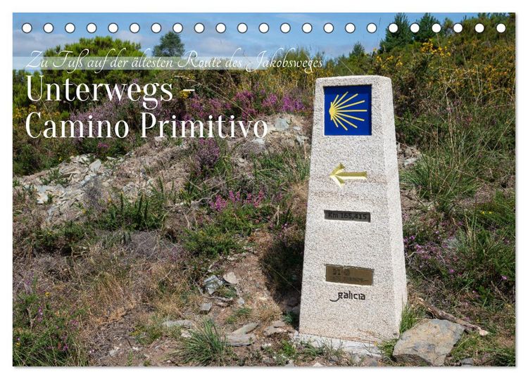 Produktbild: Unterwegs - Camino Primitivo. Zu Fu&szlig; auf der &auml;ltesten Route des Jakobsweges (Tischkalender 2026 DIN A5 quer), CALVENDO Monatskalender