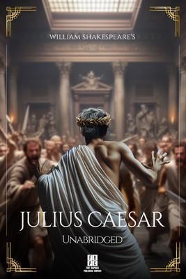 Produktbild: William Shakespeare's Julius Caesar - Unabridged