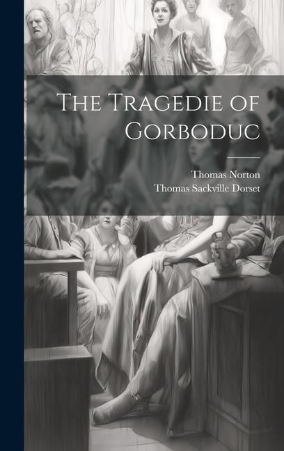 Produktbild: The Tragedie of Gorboduc