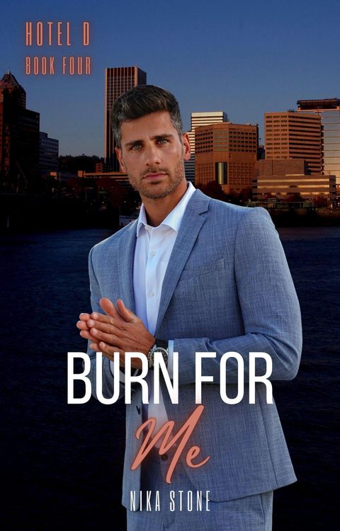 Produktbild: Burn For Me (Hotel D, #4)