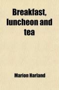 Produktbild: Breakfast, Luncheon and Tea