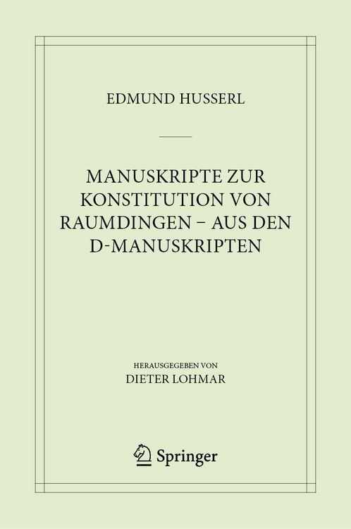 Produktbild: Manuskripte zur Konstitution von Raumdingen &ndash; aus den D-Manuskripten