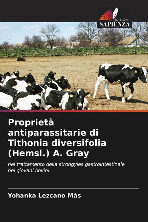 Produktbild: Propriet&agrave; antiparassitarie di Tithonia diversifolia (Hemsl.) A. Gray