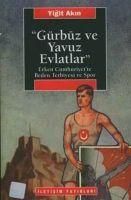 Produktbild: G&uuml;rb&uuml;z ve Yavuz Evlatlar