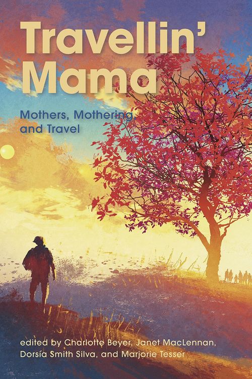 Produktbild: Travellin Mama Mothers, Mothering and Travel