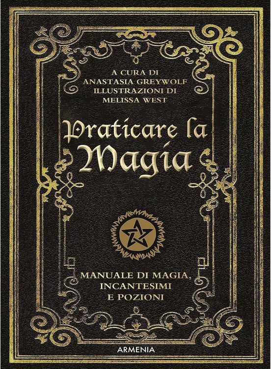 Produktbild: Praticare la magia. Manuale di magia, incantesimi e pozioni