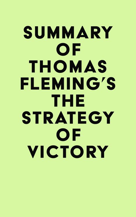 Produktbild: Summary of Thomas Fleming's The Strategy of Victory