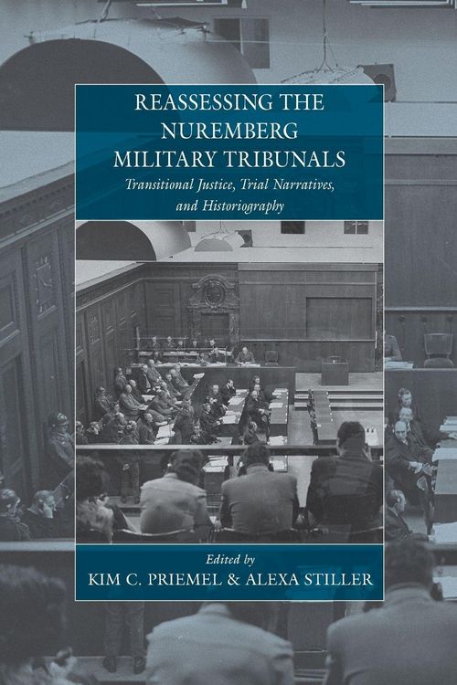 Produktbild: Reassessing the Nuremberg Military Tribunals