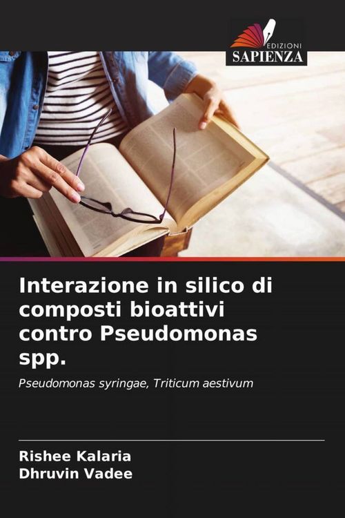 Produktbild: Interazione in silico di composti bioattivi contro Pseudomonas spp.