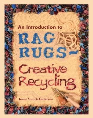 Produktbild: An Introduction to Rag Rugs - Creative Recycling