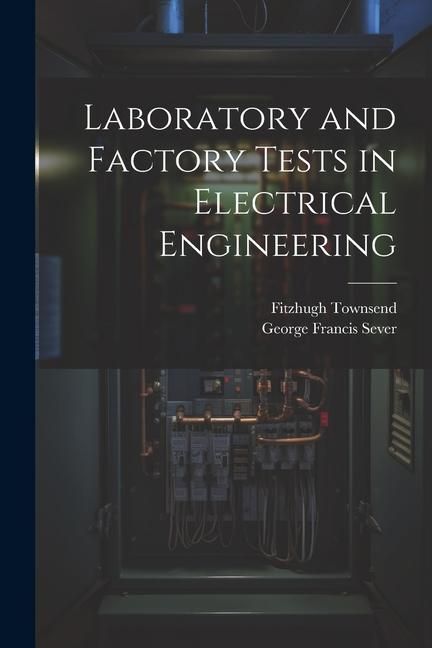 Produktbild: Laboratory and Factory Tests in Electrical Engineering