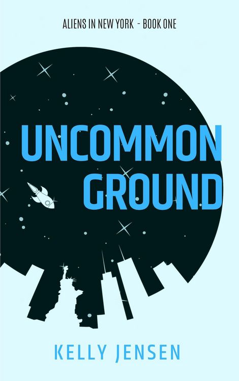 Produktbild: Uncommon Ground (Aliens in New York, #1)
