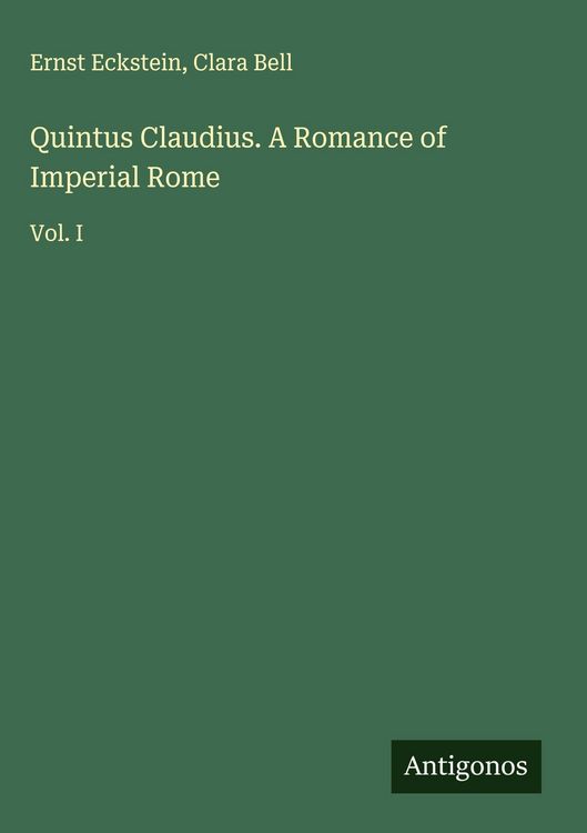 Produktbild: Quintus Claudius. A Romance of Imperial Rome
