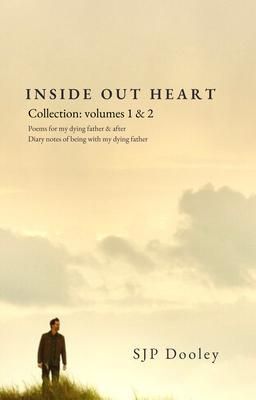 Produktbild: Inside Out Heart Collection: Volume 1: Poems for my dying father & after; and, Volume 2