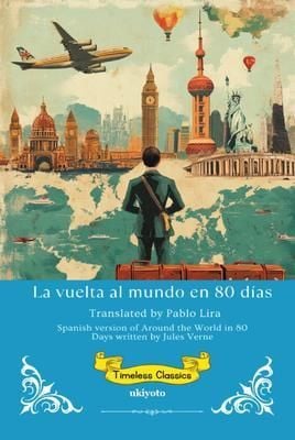 Produktbild: La vuelta al mundo en 80 d&iacute;as | Spanish Version of Around the World in 80 Days