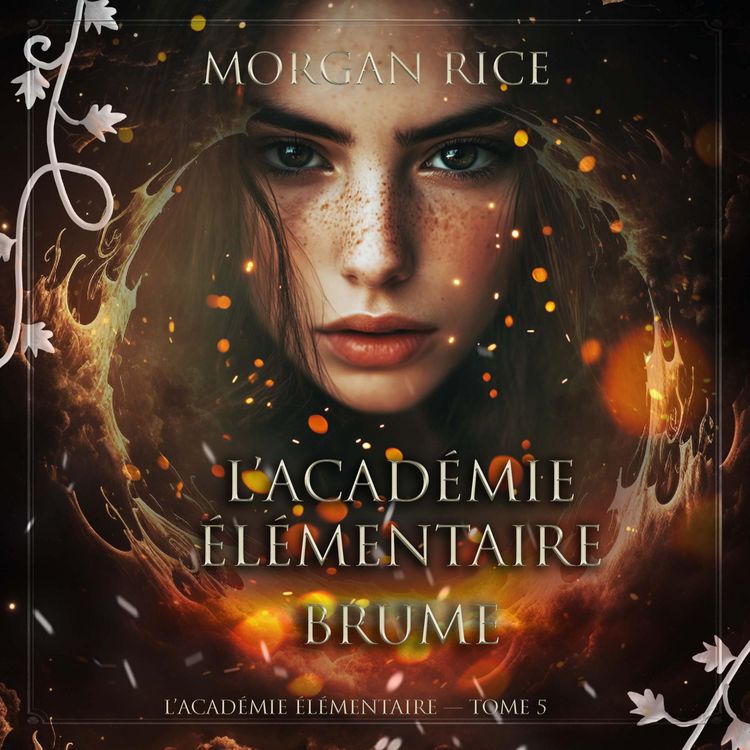 Produktbild: L'Acad&eacute;mie &Eacute;l&eacute;mentaire: Brume (L'Acad&eacute;mie &Eacute;l&eacute;mentaire &mdash; tome 5)
