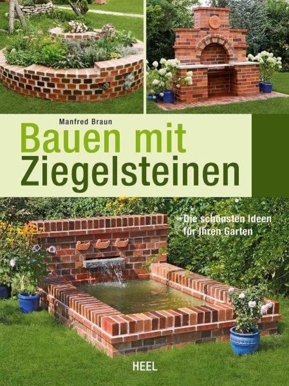 Produktbild: Bauen mit Ziegelsteinen - Die schönsten Ideen für Ihren Garten