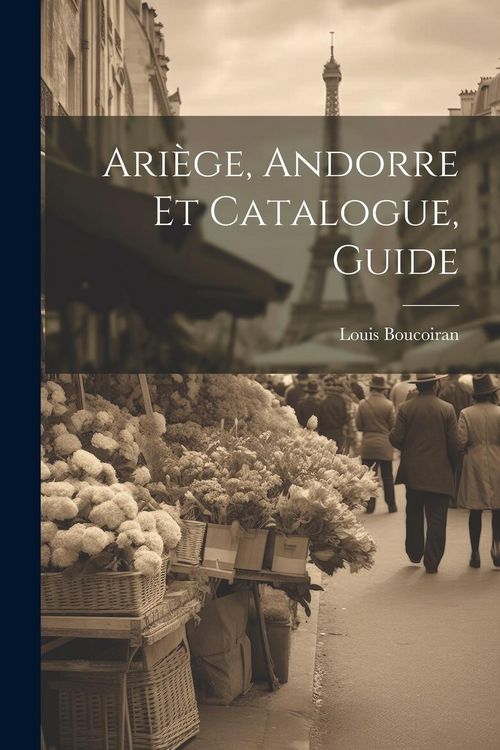 Produktbild: Ari&egrave;ge, Andorre Et Catalogue, Guide