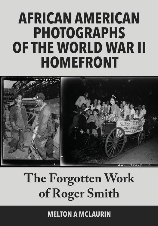 Produktbild: African American Photographs of the World War II Home Front