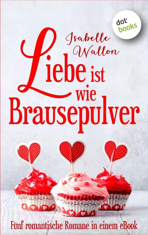 Produktbild: Liebe ist wie Brausepulver