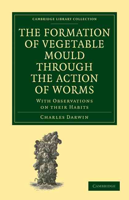 Produktbild: The Formation of Vegetable Mould through the Action of Worms