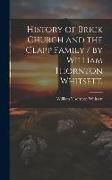 Produktbild: History of Brick Church and the Clapp Family / by William Thornton Whitsett.