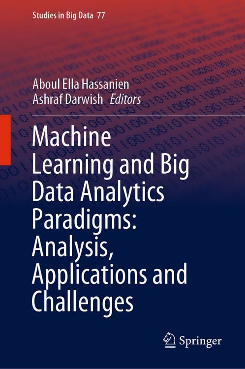 Produktbild: Machine Learning and Big Data Analytics Paradigms: Analysis, Applications and Challenges