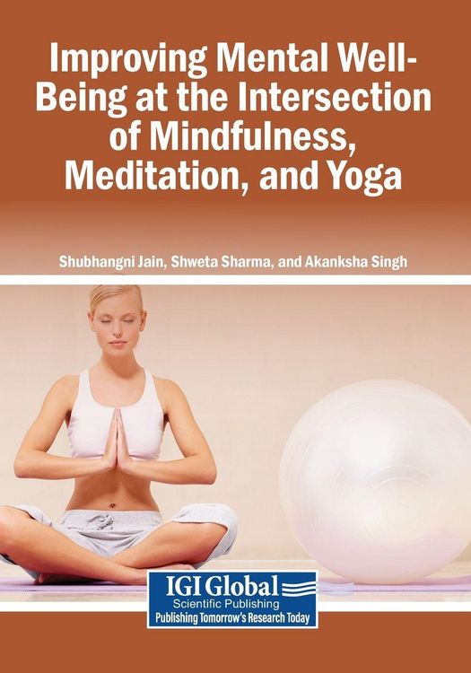 Produktbild: Improving Mental Well-Being at the Intersection of Mindfulness, Meditation, and Yoga
