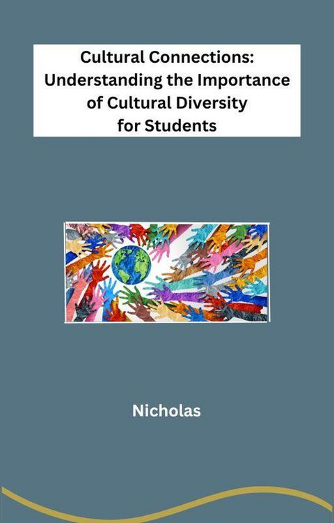 Produktbild: The Importance of Cultural Diversity for Students
