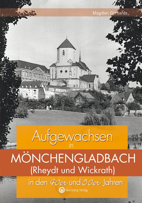 Produktbild: Aufgewachsen in M&ouml;nchengladbach in den 40er und 50er Jahren