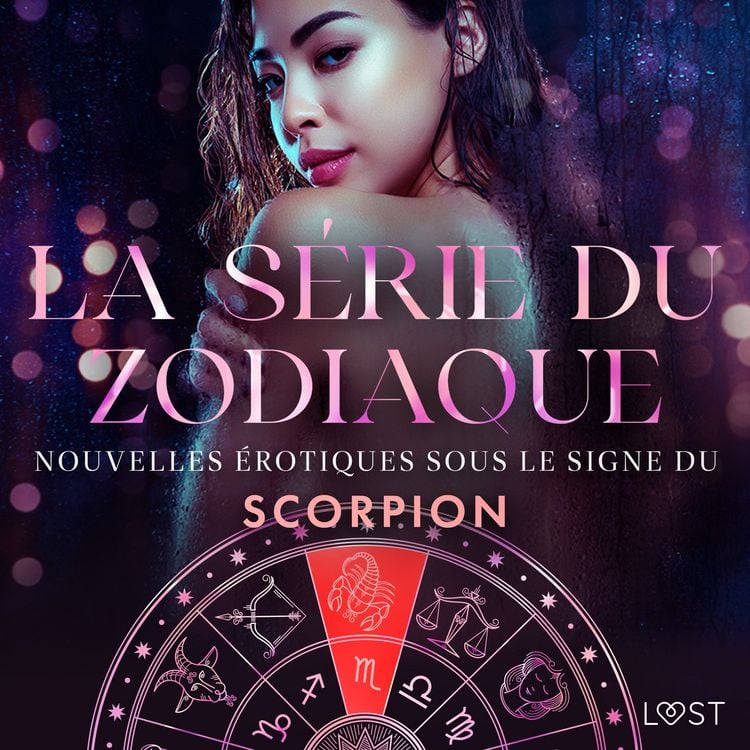Produktbild: La s&eacute;rie du zodiaque: nouvelles &eacute;rotiques sous le signe du Scorpion