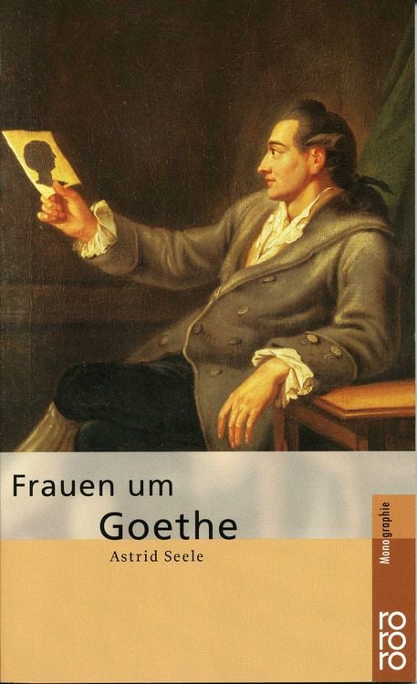 Bild vom Artikel Frauen um Goethe vom Autor Astrid Seele