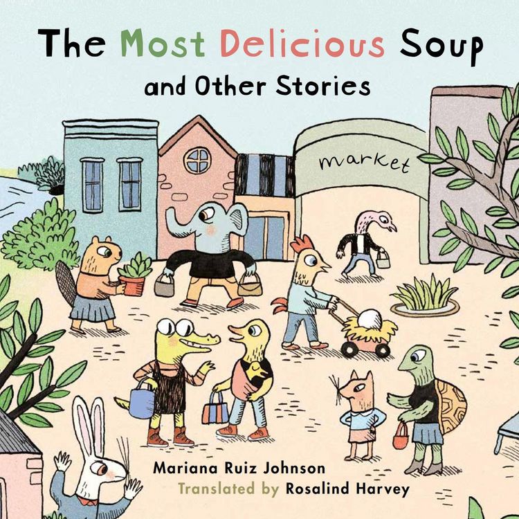 Produktbild: Most Delicious Soup and Other Stories
