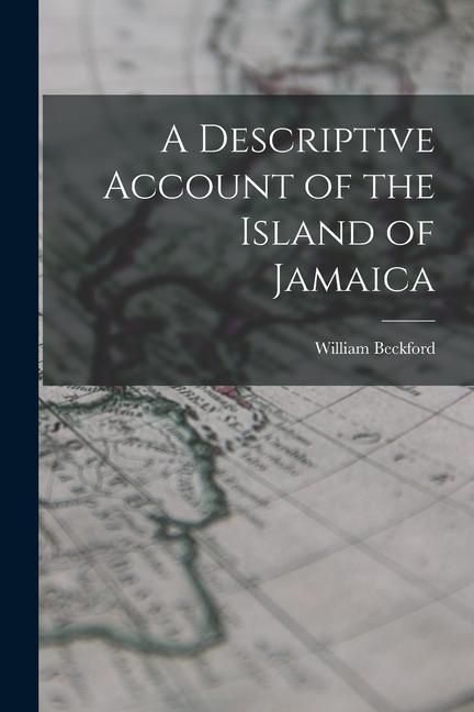Produktbild: A Descriptive Account of the Island of Jamaica
