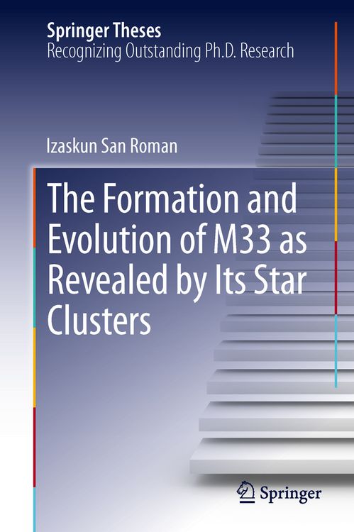 Produktbild: The Formation and Evolution of M33 as Revealed by Its Star Clusters