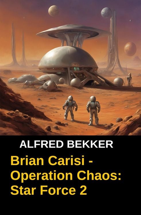 Produktbild: Brian Carisi - Operation Chaos: Star Force 2