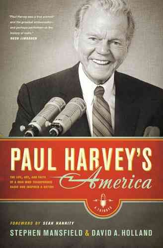 Produktbild: Paul Harvey's America: The Life, Art, and Faith of a Man Who Transformed Radio and Inspired a Nation