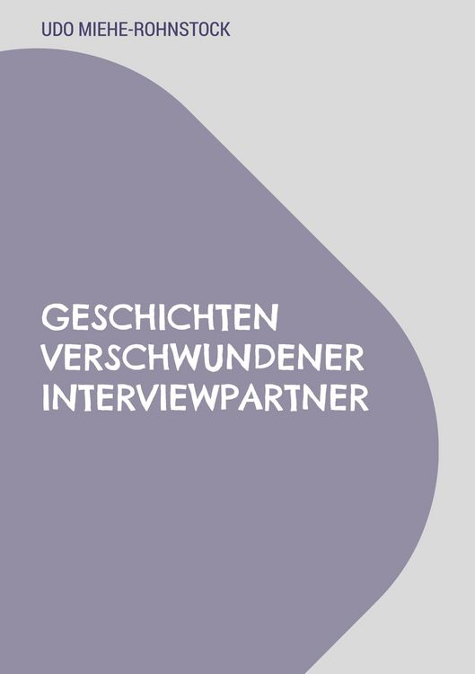 Produktbild: Geschichten verschwundener Interviewpartner