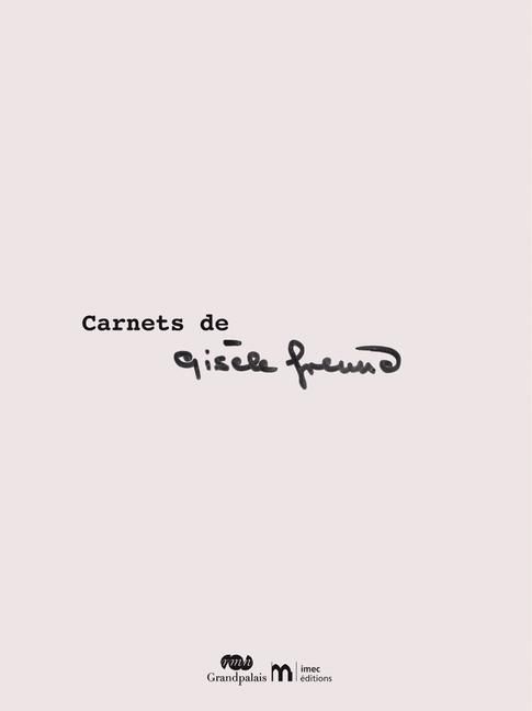Produktbild: Carnets de Gis&egrave;le Freund
