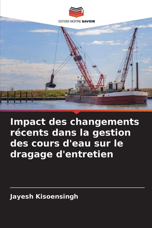 Produktbild: Impact des changements r&eacute;cents dans la gestion des cours d'eau sur le dragage d'entretien
