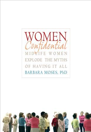 Produktbild: Women Confidential: Midlife Women Explode the Myths of Having It All