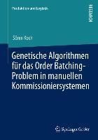 Produktbild: Genetische Algorithmen f&uuml;r das Order Batching-Problem in manuellen Kommissioniersystemen