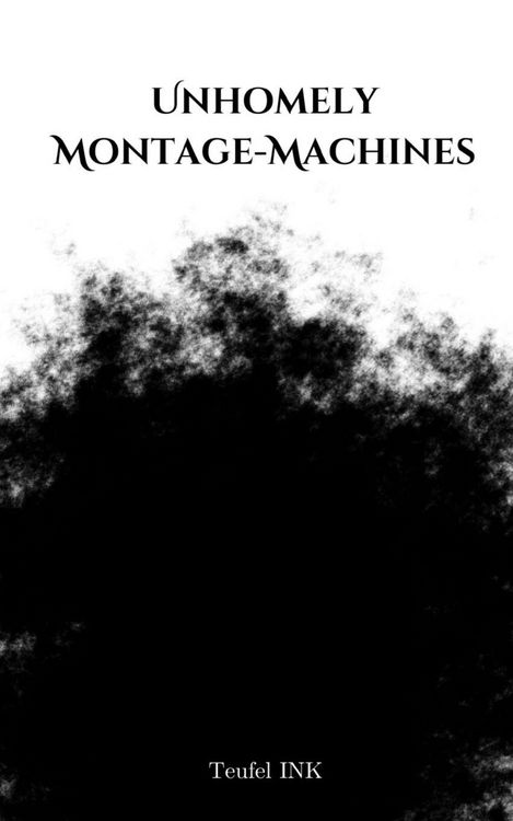 Produktbild: Unhomely Montage-Machines
