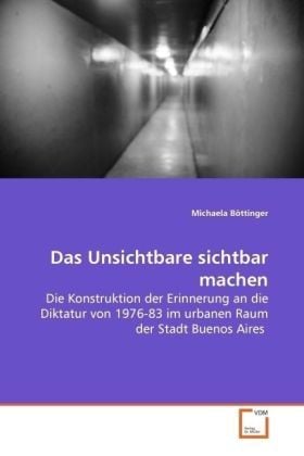 Produktbild: B&ouml;ttinger, M: Das Unsichtbare sichtbar machen