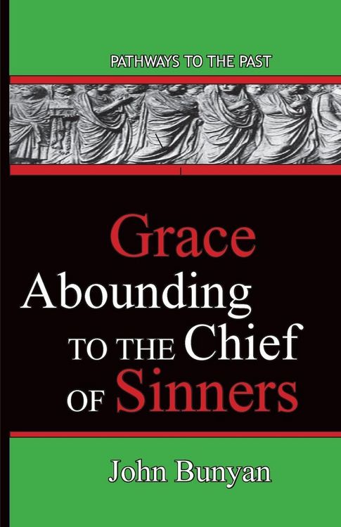 Produktbild: Grace Abounding To The Chief Of Sinners
