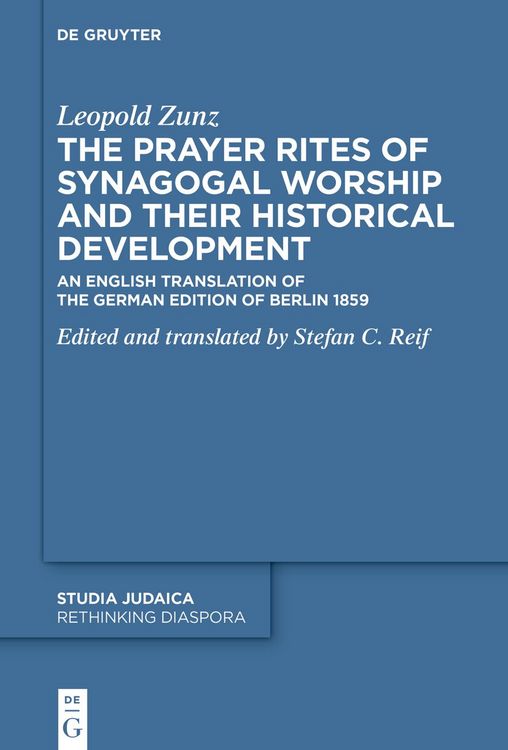 Produktbild: The Prayer Rites of Synagogal Worship and their Historical Development